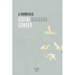 Gideni Susarak Gönder - A. Rahim Kılıç - Everest Yayınları