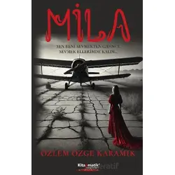 Mila - Özlem Özge Karamık - Kitapmatik Yayınları