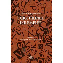 Türk Dilinde İkilemeler - Kolektif - Paradigma Akademi Yayınları