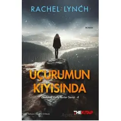 Uçurumun Kıyısında - Rachel Lynch - The Kitap