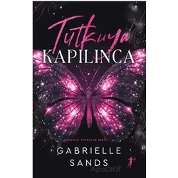 Tutkuya Kapılınca - Gabrielle Sands - Artemis Yayınları