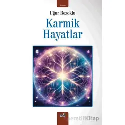 Karmik Hayatlar - Uğur Bozoklu - İzan Yayıncılık
