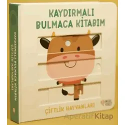 Kaydırmalı Bulmaca Kitabım - Çiftlik Hayvanlar - Kolektif - Masalperest