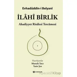 İlahi Birlik - Evhadüddîn-i Belyani - H Yayınları