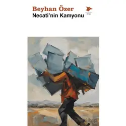 Necati’nin Kamyonu - Beyhan Özer - Alakarga Sanat Yayınları