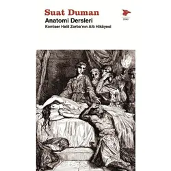 Anatomi Dersleri - Suat Duman - Alakarga Sanat Yayınları