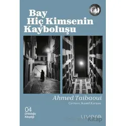Bay Hiç Kimsenin Kayboluşu - Ahmed Taibaoui - Livera Yayınevi