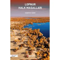 Lopnur Halk Masalları - Hamiyet Özer - Bengü Yayınları