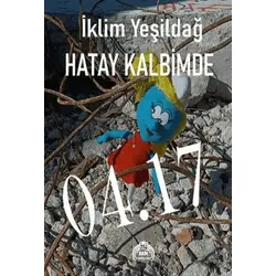Hatay Kalbimde 04.17 - İklim Yeşildağ - Kekeme Yayınları