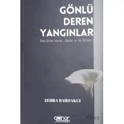 Gönlü Deren Yangınlar - Zehra Bardakcı - Gülnar Yayınları