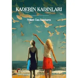 Kaderin Kadınları - Nüket Can Kantarcı - Galeati Yayıncılık