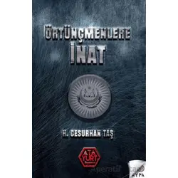 Örtünçmenlere İnat - H. Cesurhan Taş - Atayurt Yayınevi