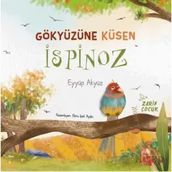 Gökyüzüne Küsen İspinoz - Eyyüp Akyüz - Zarif Yayınları