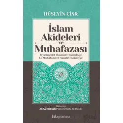 İslam Akideleri ve Muhafazası/ Tercümetü’l-Husunü’l-Hamidiyye li-Muhafazati’l-Akaidi’l-İslamiyye