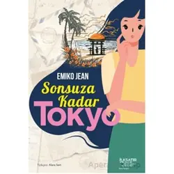 Sonsuza Kadar Tokyo - Emiko Jean - İlksatır Yayınevi