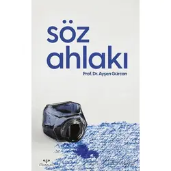 Söz Ahlakı - Ayşen Gürcan - Mosquito Yayınları