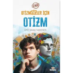 Sil Baştan - Otizmsizler İçin Otizm - Ümit Savaş Taşkesen - Mosquito Yayınları