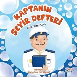 Kaptanın Seyir Defteri - Ayşe Serra Kara - Mosquito Yayınları