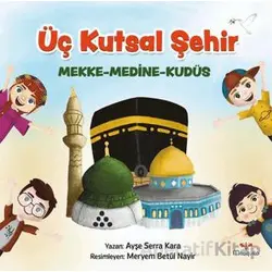 Üç Kutsal Şehir - Ayşe Serra Kara - Mosquito Yayınları