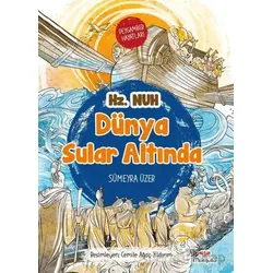 Dünya Sular Altında - Peygamber Hayatları: Hz. Nuh - Sümeyra Üzer - Mosquito Yayınları