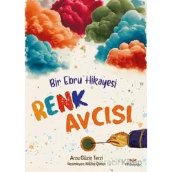Renk Avcısı - Arzu Güzin Terzi - Mosquito Yayınları