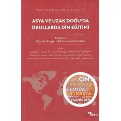 Asya ve Uzak Doğu’da Okullarda Din Eğitimi - Abdurrahman Hendek - Dem Yayınları