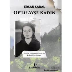 Of’lu Ayşe Kadın - Ersan Saral - İskenderiye Yayınları
