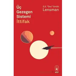 Üç Gezegen Sistemi İttifak - E.E. Doc Smith - Floki Genç