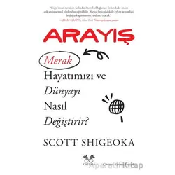 Arayış - Scott Shigeoka - Olimpos Yayınları