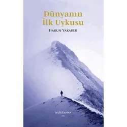 Dünyanın İlk Uykusu - Harun Yakarer - Muhit Kitap