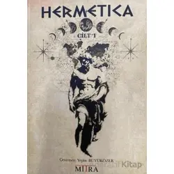 Hermetika 1 - Hermes Trismegistus - Mitra Yayınları