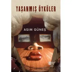 Yaşanmış Öyküler - Asım Güneş - Servet Yayınevi