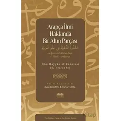 Arapça İlmi Hakkında Bir Altın Parçası - İlknur Ural - Kitabe Yayınları
