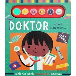 Doktor Olmak İstiyorum - Işıklı ve Sesli Pencereli Kitabım - Kolektif - Uçan Fil Yayınları