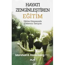 Hayatı Zenginleştiren Eğitim - Marshall B. Rosenberg - Remzi Kitabevi