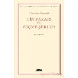 Cin Pazarı ve Seçme Şiirler - Christina Rossetti - Yapı Kredi Yayınları