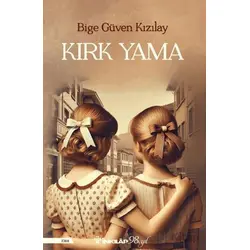 Kırk Yama - Bige Güven Kızılay - İnkılap Kitabevi