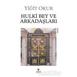 Hulki Bey ve Arkadaşları - Yiğit Okur - Can Yayınları