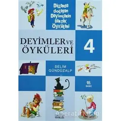 Deyimler ve Öyküleri 4 - Selim Gündüzalp - Zafer Yayınları