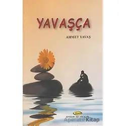 Yavaşça - Ahmet Yavaş - Biyografi Net İletişim ve Yayın