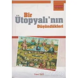 Bir Ütopyalı’nın Düşündükleri - Osman Akdağ - Kitapmatik Yayınları