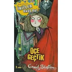 İkizler Okulda 5: Üçe Geçtik - Enid Blyton - Doğan Egmont Yayıncılık