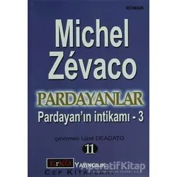 Pardayanın İntikamı 3 - Michel Zevaco - Erko Yayıncılık