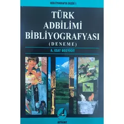Türk Adbilimi Bibliyografyası - A. Esat Bozyiğit - Ayyıldız Basım Yayın