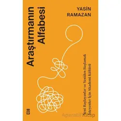 Araştırmanın Alfabesi - Yasin Ramazan - Timaş Yayınları