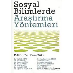 Sosyal Bilimlerde Araştırma Yöntemleri - Kolektif - Alfa Yayınları - Ders Kitapları