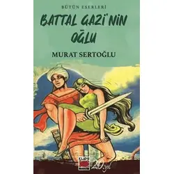 Battal Gazi’nin Oğlu - Murat Sertoğlu - Elips Kitap