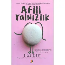 Afilli Yalnızlık - Bilal Özbay - Akis Kitap