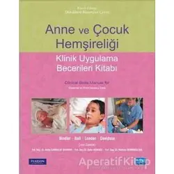 Anne ve Çocuk Hemşireliği - Klinik Uygulama Becerileri Kitabı