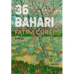 36 Baharı - Fatma Gürel - Kafe Kültür Yayıncılık